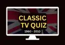 Classic TV Quiz 1960 to 2010