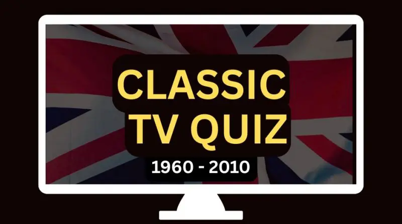 Classic TV Quiz 1960 to 2010