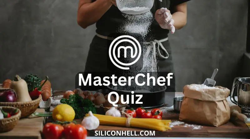 MasterChef Quiz Food Questions Kitchen