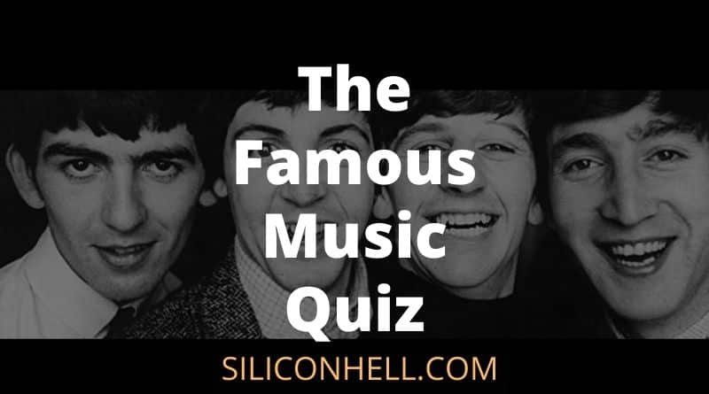 The Famous Music Quiz Questions