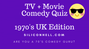 Siliconhell 1970s comedy quiz